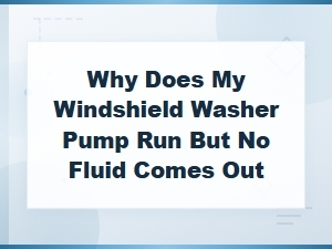 Why Does My Washer Pump Run but No Fluid Comes Out