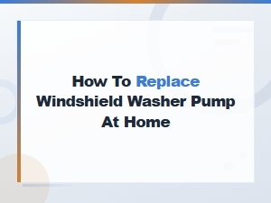 How to Replace a Windshield Washer Pump at Home - Diy Guide